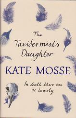 The Taxidermist's Daughter by Kate Mosse
